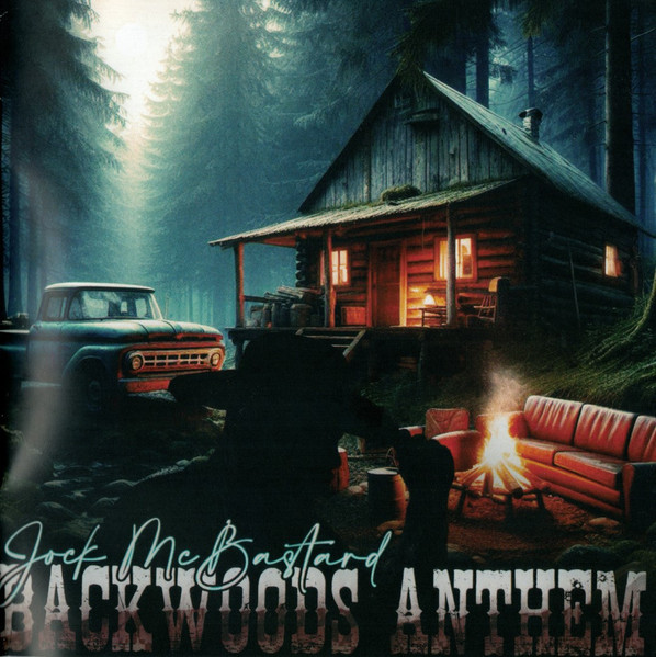 Jock McBastard "Backwoods anthem"